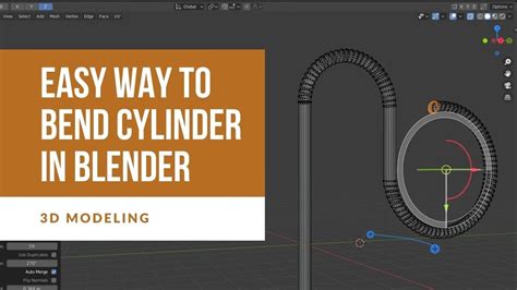 Easy way to bend cylinder in Blender .